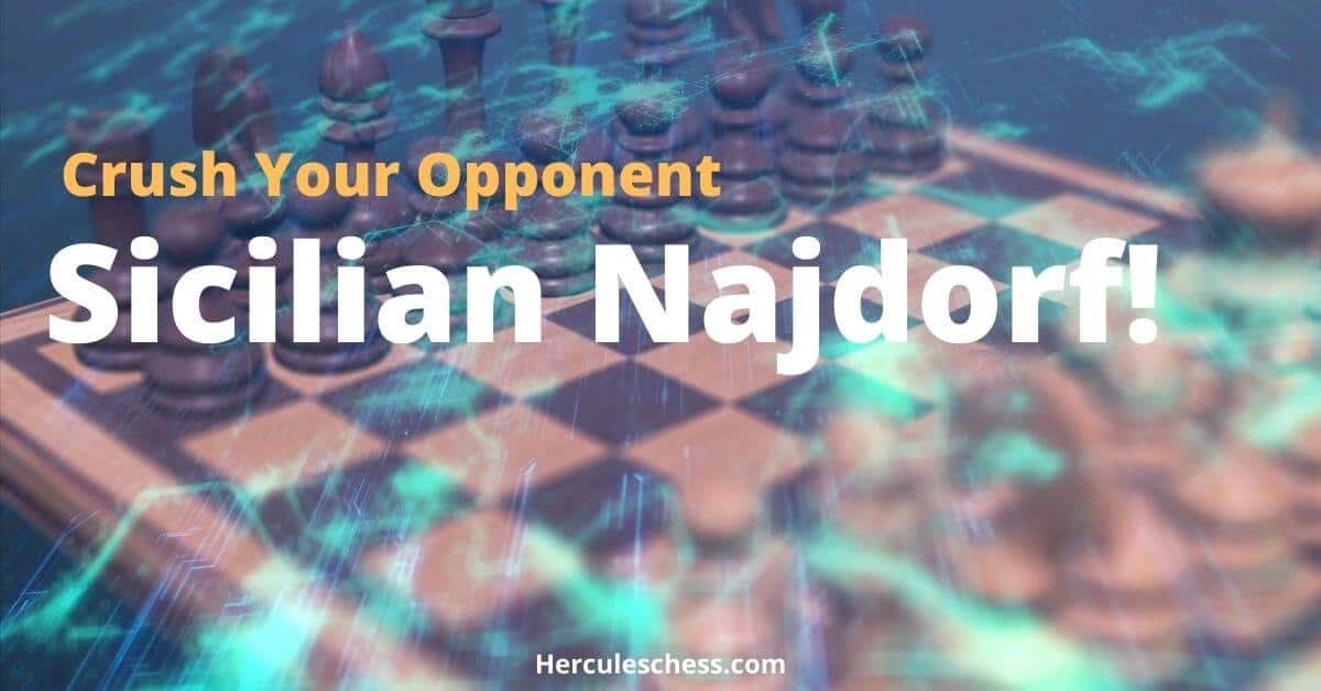 How To Play The Sicilian Najdorf