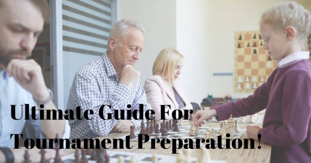 how chess tournament work: chess tournament preparation