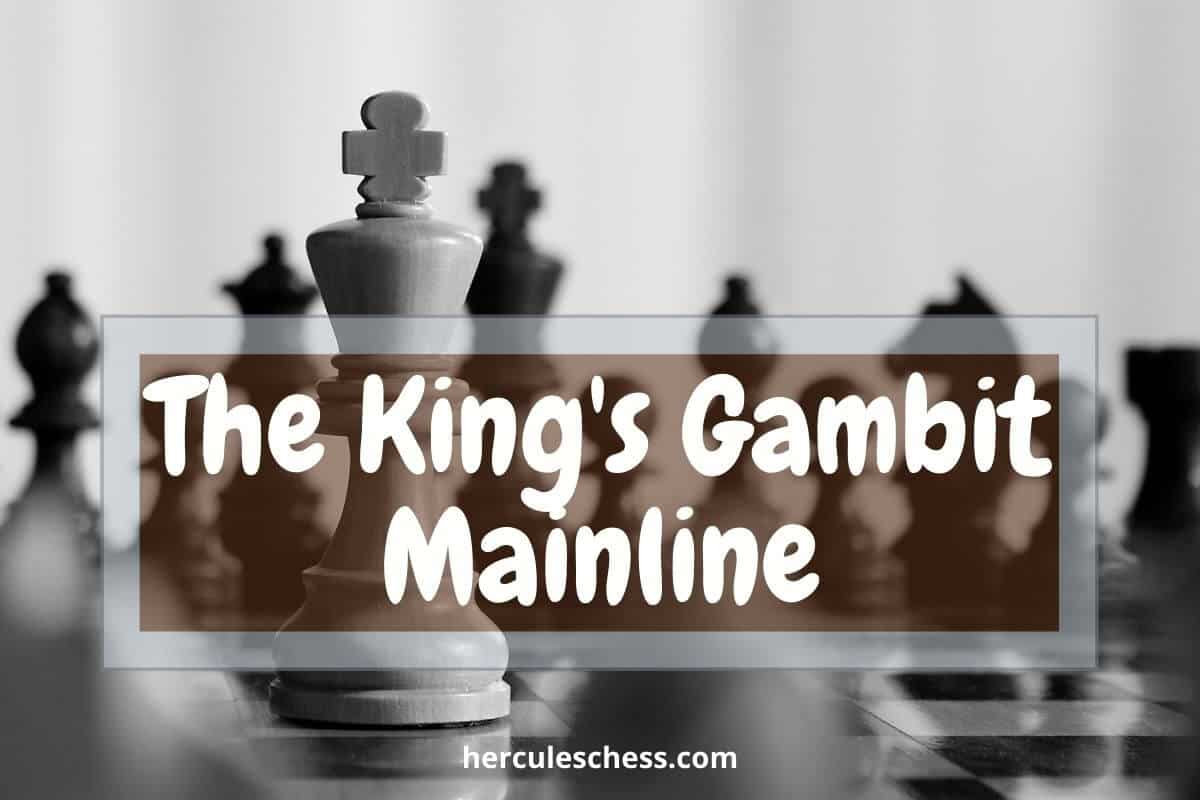 King's Gambit Mainline