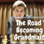 How To Become A Grandmaster In Chess