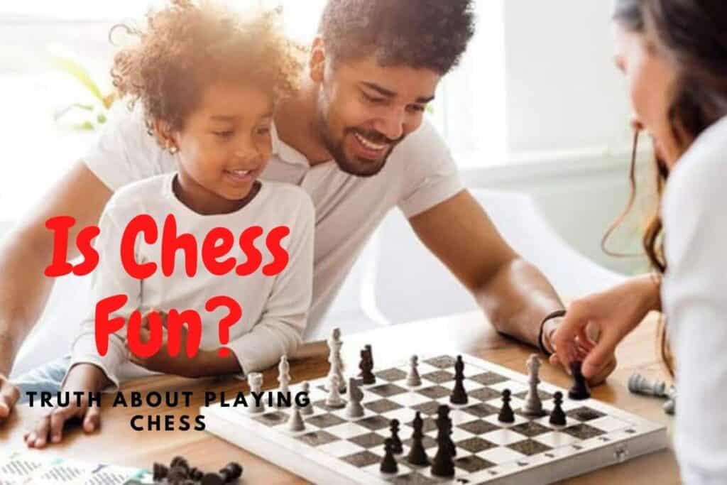 is chess fun
