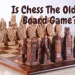 Is Chess The Oldest Board Game?