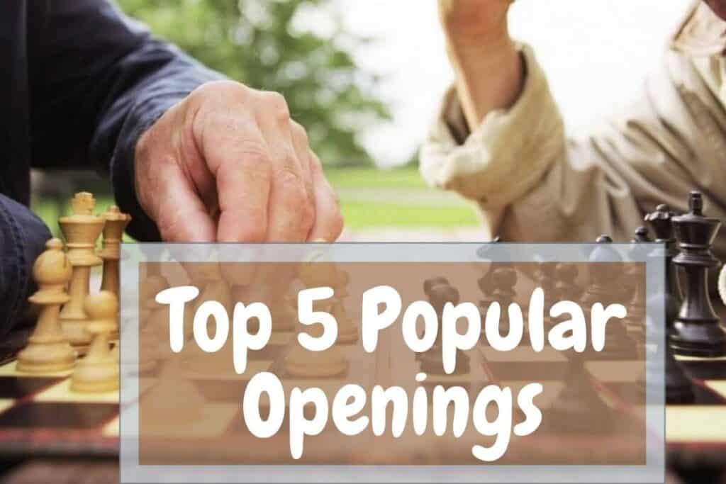 most popular chess openings